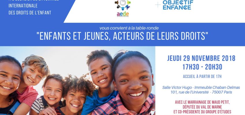 « Enfants et jeunes – acteurs de leurs droits », la table-ronde d’AEDE et du Groupe Enfance le 29 novembre au Palais Bourbon